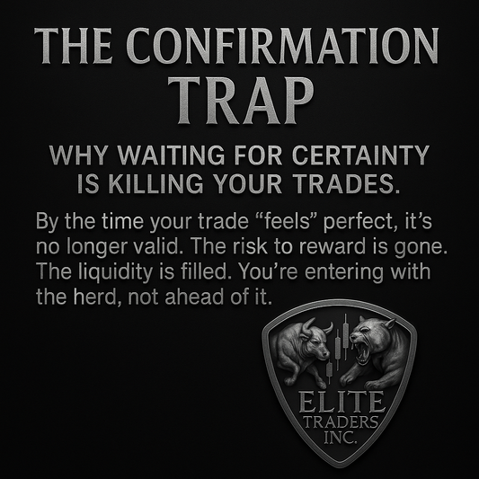 The Confirmation Trap: Why Waiting for Certainty Is Killing Your Trades